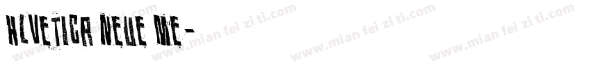 Hlvetica Neue Me字体转换